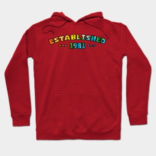 Established 1981 Hoodie